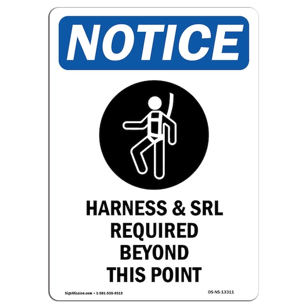 OSHA Sign, Harness & SRL Required With Symbol, 18in X 12in Rigid Plastic, 12" W, 18" H, Portrait